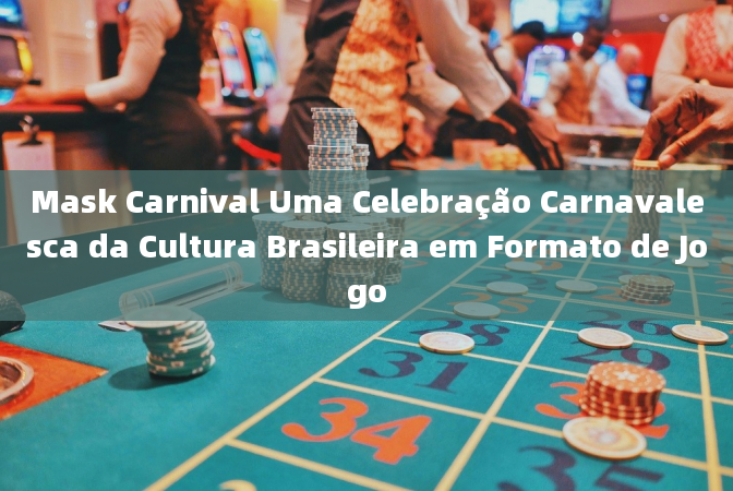 Mask Carnival Uma Celebração Carnavalesca da Cultura Brasileira em Formato de Jogo