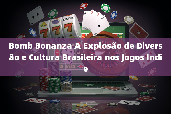 Bomb Bonanza A Explosão de Diversão e Cultura Brasileira nos Jogos Indie