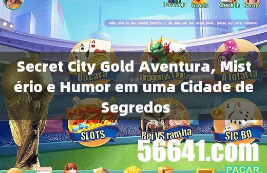 Secret City Gold Aventura, Mistério e Humor em uma Cidade de Segredos